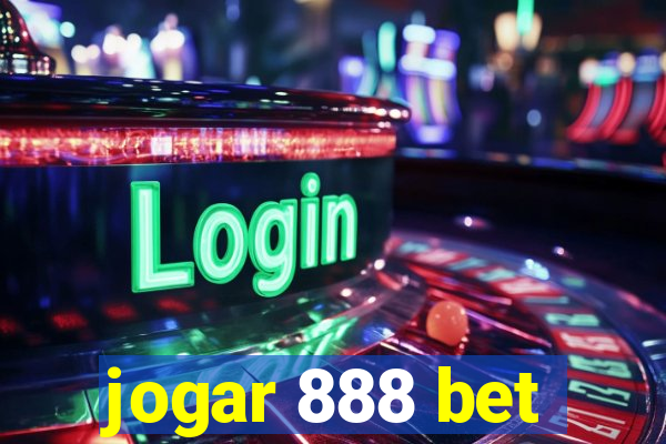 jogar 888 bet